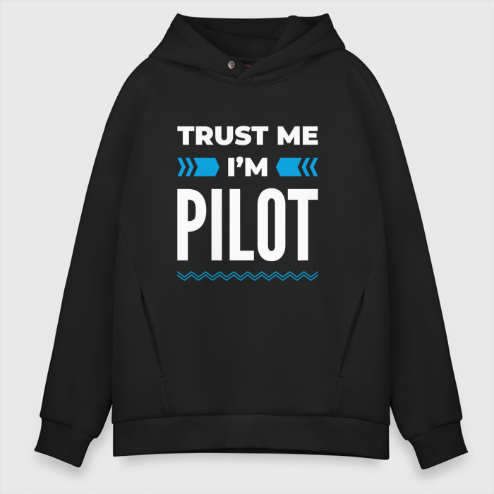 Мужское худи Oversize хлопок Trust me Im pilot фото