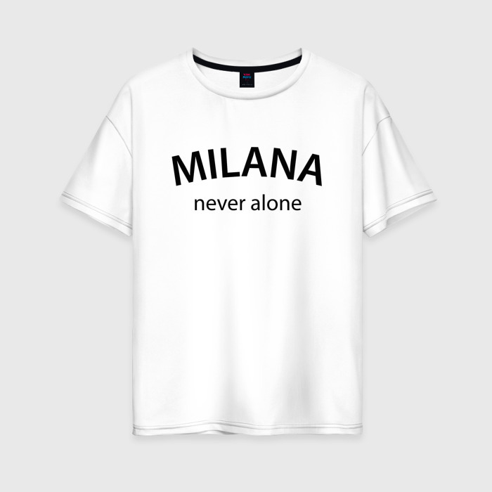 Женская футболка хлопок Oversize Milana never alone   motto фото