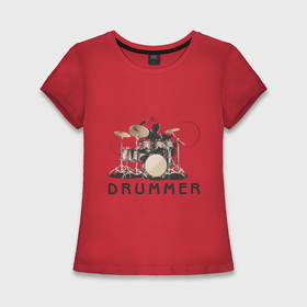 Женская футболка хлопок Slim с принтом Drummer в Кировске,  |  | drummer | барабанщик | барабаны | драммер | ударник | ударные
