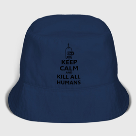 Мужская панама хлопок с принтом Keep calm and kill all humans в Тюмени,  |  | bender | keep calm | keep calm and kill all humans | бендер