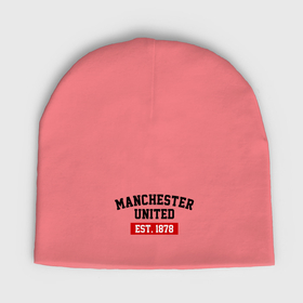 Мужская шапка демисезонная с принтом FC Manchester United Est. 1878 ,  |  | Тематика изображения на принте: fc manchester united | manchester united | манчестер юнайтед