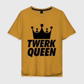 Мужская футболка хлопок Oversize с принтом Twerk Queen , 100% хлопок | свободный крой, круглый ворот, “спинка” длиннее передней части | Тематика изображения на принте: swag style | королева | корона | одежда сваг | сваг | сваг стиль | свег | свог | свэг
