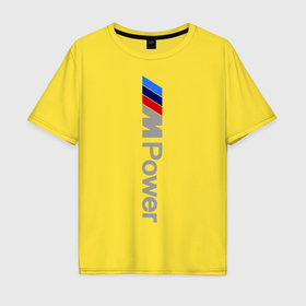 Мужская футболка хлопок Oversize с принтом BMW power в Санкт-Петербурге, 100% хлопок | свободный крой, круглый ворот, “спинка” длиннее передней части | bmw | logo | power | авто | бмв | бэха | лого