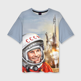 Женская футболка oversize 3D с принтом Гагарин 8 в Новосибирске,  |  | 12 апреля | гагарин | день космонавтики | космонавт | космонавтика | космос | юра | юрий