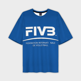 Мужская футболка oversize 3D с принтом Волейбол FIVB в Кировске,  |  | fiv3 | volleyball | волейбол