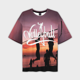 Мужская футболка oversize 3D с принтом Пляжный волейбол на закате в Тюмени,  |  | volleyball | волейбол