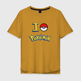 Мужская футболка хлопок Oversize с принтом Покемон I love pokemon , 100% хлопок | свободный крой, круглый ворот, “спинка” длиннее передней части | pokemon | pokemon go | покемон | покемон го