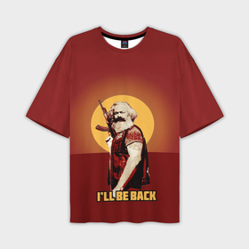 Мужская футболка oversize 3D с принтом Маркс: Ill Be Back в Тюмени,  |  | карл маркс | маркс | о.м.с.к. | революция