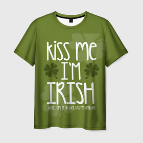 Мужская футболка 3D с принтом Kiss me   Im Irish в Петрозаводске, 100% полиэфир | прямой крой, круглый вырез горловины, длина до линии бедер | 