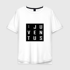 Мужская футболка хлопок Oversize с принтом Juventus - New Collections 2018 в Екатеринбурге, 100% хлопок | свободный крой, круглый ворот, “спинка” длиннее передней части | 0x000000123 | juve | juventus | юве | ювентус
