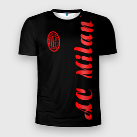 Мужская футболка 3D спортивная с принтом AC Milan - Milan 2018 в Петрозаводске, 100% полиэстер с улучшенными характеристиками | приталенный силуэт, круглая горловина, широкие плечи, сужается к линии бедра | 0x000000123 | ac milan | itali | италия | милан