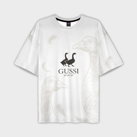 Мужская футболка oversize 3D с принтом Gussi ga ga ga в Тюмени,  |  | Тематика изображения на принте: gucci | gusi | gussi | гуcь | гуси | гучи | гуччи | перо | перья | уточка | уточки