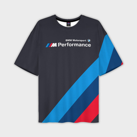 Мужская футболка oversize 3D с принтом BMW Performance в Санкт-Петербурге,  |  | audi | auto | back | benz | bmw | im | mercedes | motorsport | performance | sport | subaru | x5 | x6 | авто | автолюбитель | ауди | бенз | беха | бмв | бэха | м | машина | мерседес | спорт