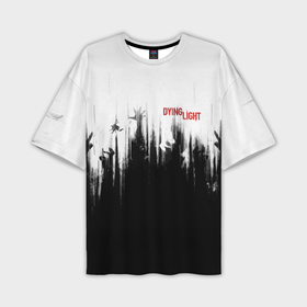 Мужская футболка oversize 3D с принтом Dying Light в Тюмени,  |  | action | axe | dying | horror | light | open | rpg | survival | techland | world | zombie | zombies | выживание | даин | дайинг | зомби | игра | игры | лайт | мир | открытый | про | топор | топорик | ужасы | хоррор | экшн
