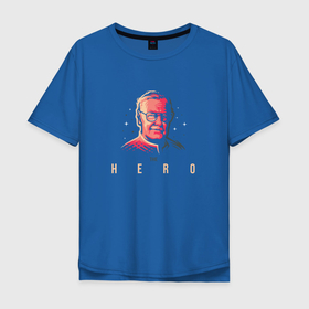 Мужская футболка хлопок Oversize с принтом Stan Lee. The Hero в Курске, 100% хлопок | свободный крой, круглый ворот, “спинка” длиннее передней части | Тематика изображения на принте: комиксы | стен ли | стэн