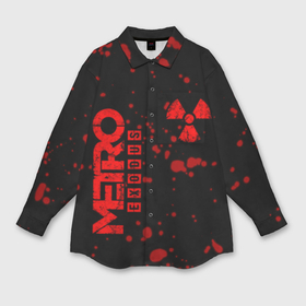 Мужская рубашка oversize 3D с принтом Metro 1 в Тюмени,  |  | metro | metro exodus | s.t.a.l.k.e.r | stalker | игра | метро | радиация | сталкер
