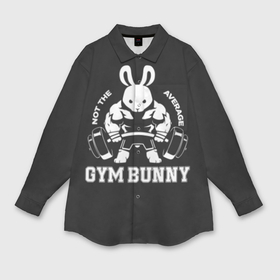 Мужская рубашка oversize 3D с принтом Gym bunny в Белгороде,  |  | bodybuilding | diet | exercise | fitness | gym | heath | motivation | muscle | phil | training | workout | бодибилдинг | мотивация | спорт | трансформация | фитнес | эстетичный