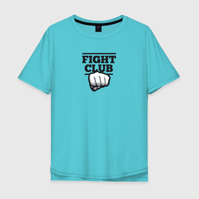 Мужская футболка хлопок Oversize с принтом Бойцовский Клуб в Белгороде, 100% хлопок | свободный крой, круглый ворот, “спинка” длиннее передней части | бойцовский клуб | кино | кулак | фильмы