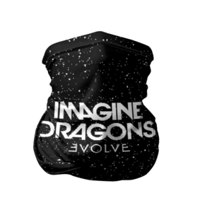 Бандана-труба 3D с принтом IMAGINE DRAGONS в Петрозаводске, 100% полиэстер, ткань с особыми свойствами — Activecool | плотность 150‒180 г/м2; хорошо тянется, но сохраняет форму | evolve | id | imagine dragons | драконы | ид