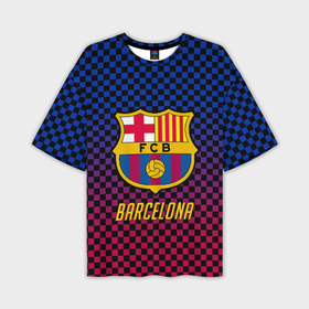 Мужская футболка oversize 3D с принтом FC Barcelona ,  |  | barcelona | fc barca | барка | барселона