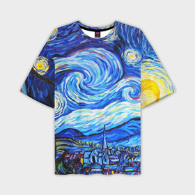 Мужская футболка oversize 3D с принтом Вангог в Курске,  |  | art | impressionism | night | painting | planets | sky | stars | style | van gogh | waves | ван гог | вихрь | волны | живопись | звезды | импрессионизм | искусство | краски | небо | ночь | рисунок | стиль