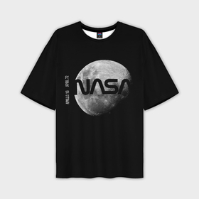 Мужская футболка oversize 3D с принтом NASA Apollo 16 в Екатеринбурге,  |  | apollo 16 | apolo 16 | nasa | аполлон 16 | аполон 16 | наса | насса