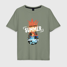 Мужская футболка хлопок Oversize с принтом Summer good vibes a pineapple в Курске, 100% хлопок | свободный крой, круглый ворот, “спинка” длиннее передней части | 