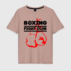 Мужская футболка хлопок Oversize с принтом Boxing Fight club in Russia в Петрозаводске, 100% хлопок | свободный крой, круглый ворот, “спинка” длиннее передней части | boxer | boxing | boxing gloves | fight club | бойцовский клуб | бокс | боксер | боксерские перчатки