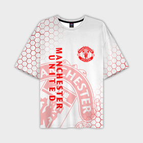 Мужская футболка oversize 3D с принтом Манчестер Юнайтед FCMU Manchester united ,  |  | fc | fcmu | football | football club | manchester united | red devils | sport | красные дьяволы | манчестер юнайтед | спорт | фк | фкмю | футбол | футбольный клуб