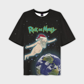 Мужская футболка OVERSIZE 3D с принтом Rick and Morty в Екатеринбурге,  |  | Тематика изображения на принте: rick and morty | мультсериал | новый год | рик и морти | рождество