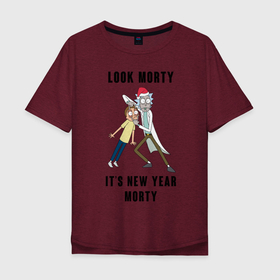 Мужская футболка хлопок Oversize с принтом LOOK MORTY ITS NEW YEAR MORTY в Белгороде, 100% хлопок | свободный крой, круглый ворот, “спинка” длиннее передней части | cn_1970499_019061 | rick and morty | мультсериал | новый год | рик и морти | рождество