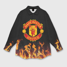 Мужская рубашка oversize 3D с принтом Огненный Манчестер Юнайтед ,  |  | fc | fcmu | football | football club | manchester united | red devils | sport | красные дьяволы | манчестер юнайтед | спорт | фк | фкмю | футбол | футбольный клуб