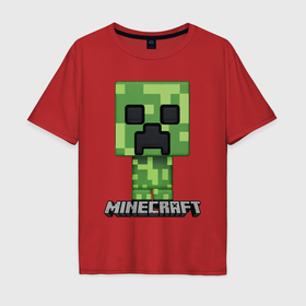 Мужская футболка хлопок Oversize с принтом Minecraft в Тюмени, 100% хлопок | свободный крой, круглый ворот, “спинка” длиннее передней части | block | creeper | cube | minecraft | pixel | блок | геометрия | крафт | крипер | кубики | майнкрафт | пиксели
