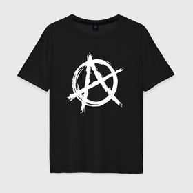 Мужская футболка хлопок Oversize с принтом Анархия в Тюмени, 100% хлопок | свободный крой, круглый ворот, “спинка” длиннее передней части | anarchy | riot | rock | анархия | бунт | знаки | музыка | панки | рок | символ