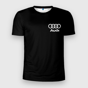Мужская футболка 3D Slim с принтом Audi в Тюмени, 100% полиэстер с улучшенными характеристиками | приталенный силуэт, круглая горловина, широкие плечи, сужается к линии бедра | audi | auto | quattro | авто | автомобиль | ауди | марка | машина
