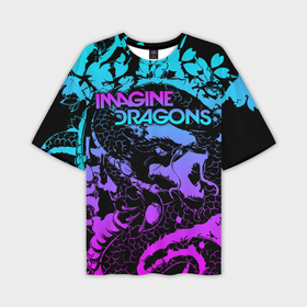 Мужская футболка oversize 3D с принтом Imagine Dragons в Тюмени,  |  | alternative | believer | demons | dragons | imagines | imagining | interscope | kid | korner | radioactive | records | альтернативный рок | имеджин драгонс | инди | поп | электроник