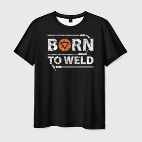 Мужская футболка 3D с принтом Рожден для сварки в Новосибирске, 100% полиэфир | прямой крой, круглый вырез горловины, длина до линии бедер | borntoweld | welder | welding | надпись | рожден для сварки | сварка | сварщик | текст | фраза