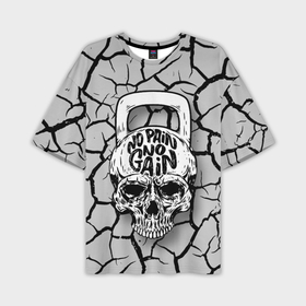 Мужская футболка oversize 3D с принтом No pain no gain   motto в Курске,  |  | cracks | orbits | skull | teeth | weight | гиря | глазницы | зубы | трещины | череп