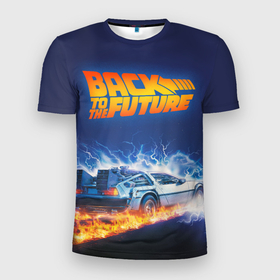 Мужская футболка 3D Slim с принтом Back to the Future в Екатеринбурге, 100% полиэстер с улучшенными характеристиками | приталенный силуэт, круглая горловина, широкие плечи, сужается к линии бедра | back to the future | bttf | марти макфлай