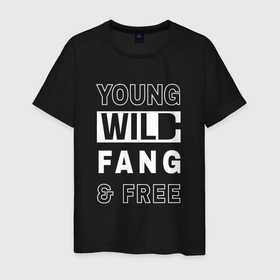 Мужская футболка хлопок с принтом Wild Fang в Белгороде, 100% хлопок | прямой крой, круглый вырез горловины, длина до линии бедер, слегка спущенное плечо. | дикий | молодежь | музыка | надпись | свобода | стиль | текст | фанк | фраза | цитаты | черно белый