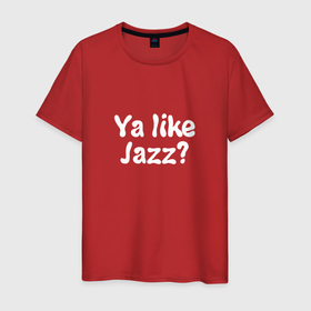 Мужская футболка хлопок с принтом Ya like Jazz в Кировске, 100% хлопок | прямой крой, круглый вырез горловины, длина до линии бедер, слегка спущенное плечо. | Тематика изображения на принте: jazz | like | music | you | джаз | музыка