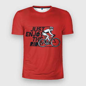 Мужская футболка 3D Slim с принтом Just Enjoy the Ride (Z) в Санкт-Петербурге, 100% полиэстер с улучшенными характеристиками | приталенный силуэт, круглая горловина, широкие плечи, сужается к линии бедра | Тематика изображения на принте: bicycle | bicyclist | bike | biker | bmx | cycle | rider | байкер | бмх | вело | велогонщик | велосепедист | велосипед | велоспорт | гонщик