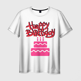 Мужская футболка 3D с принтом Happy Birth Day в Санкт-Петербурге, 100% полиэфир | прямой крой, круглый вырез горловины, длина до линии бедер | happy birth day | день рождения | др | именинник | надпись | праздник | с днем рождения | текст | торт | фраза
