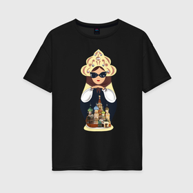 Женская футболка хлопок Oversize с принтом Матрешка , 100% хлопок | свободный крой, круглый ворот, спущенный рукав, длина до линии бедер
 | matrioshka | moscow | russian | матрешка | москва | россия