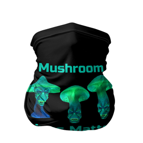 Бандана-труба 3D с принтом Mushroom Lives Matter , 100% полиэстер, ткань с особыми свойствами — Activecool | плотность 150‒180 г/м2; хорошо тянется, но сохраняет форму | black lives matter | lives matter | гриб | грибнику | грибной | грибы | грибы лозунг | грибы монстры | грибы надпись | грибы неон | грибы прикол | грибы текст | злые грибы | неоновые грибы | сбор грибов