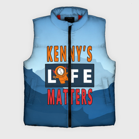 Мужской жилет утепленный 3D с принтом Kenny s LIFE matters ,  |  | Тематика изображения на принте: kenny | life matters | lives matter | south park | text | жизнь | кенни | маккормик | текст | фразы | южный парк