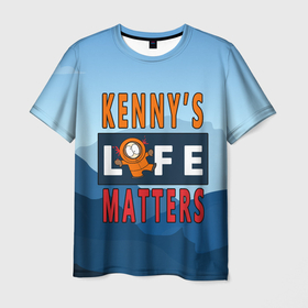 Мужская футболка 3D с принтом Kennys LIFE matters в Кировске, 100% полиэфир | прямой крой, круглый вырез горловины, длина до линии бедер | kenny | life matters | lives matter | south park | text | жизнь | кенни | маккормик | текст | фразы | южный парк