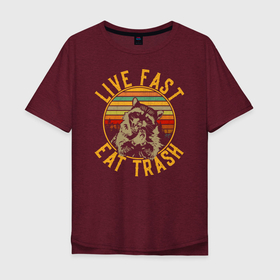 Мужская футболка хлопок Oversize с принтом live fast eat trash , 100% хлопок | свободный крой, круглый ворот, “спинка” длиннее передней части | eat trash | live fast | енот