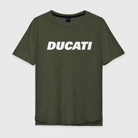 Мужская футболка хлопок Oversize с принтом DUCATI , 100% хлопок | свободный крой, круглый ворот, “спинка” длиннее передней части | ducati | moto | дукати | мото | мотоспорт