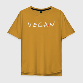 Мужская футболка хлопок Oversize с принтом VEGAN в Екатеринбурге, 100% хлопок | свободный крой, круглый ворот, “спинка” длиннее передней части | vegan | веган | веганство | вегетарианец | вегетарианство | еда | зеленый | земля | зож | листья | мир | охрана | позиция | природа